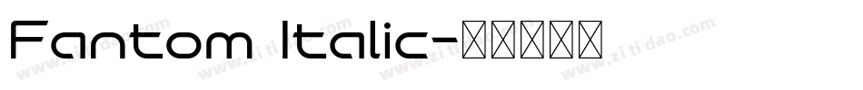 Fantom Italic字体转换